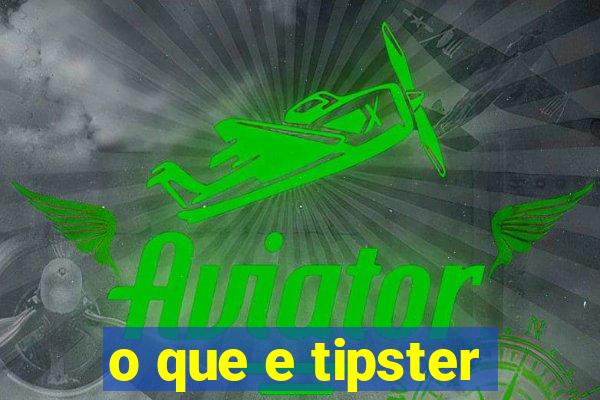 o que e tipster