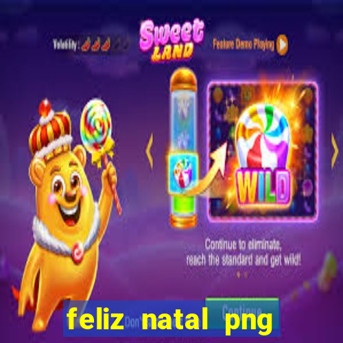 feliz natal png para imprimir