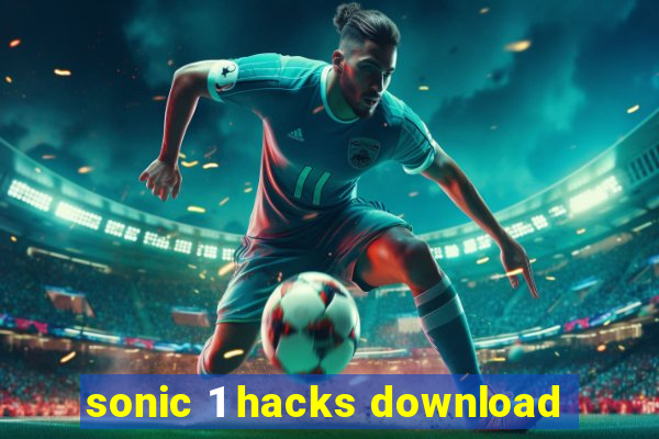 sonic 1 hacks download