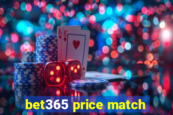 bet365 price match