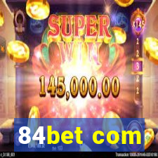 84bet com