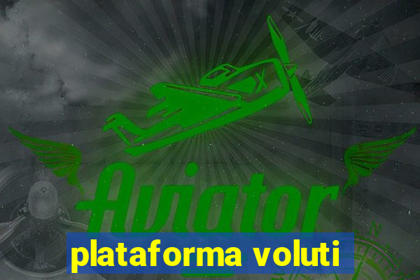 plataforma voluti