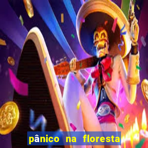 pânico na floresta 2 filme completo dublado mega filmes