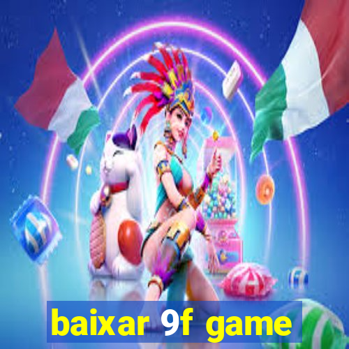 baixar 9f game