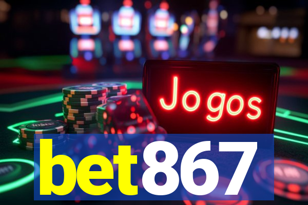 bet867