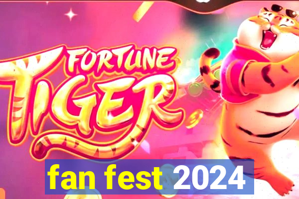 fan fest 2024