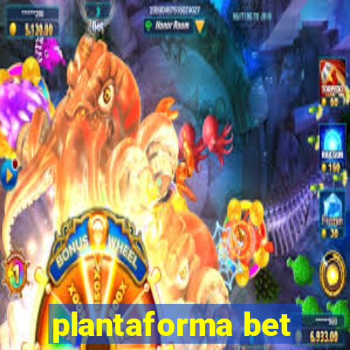 plantaforma bet