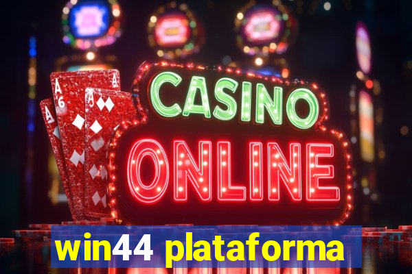 win44 plataforma