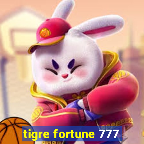 tigre fortune 777