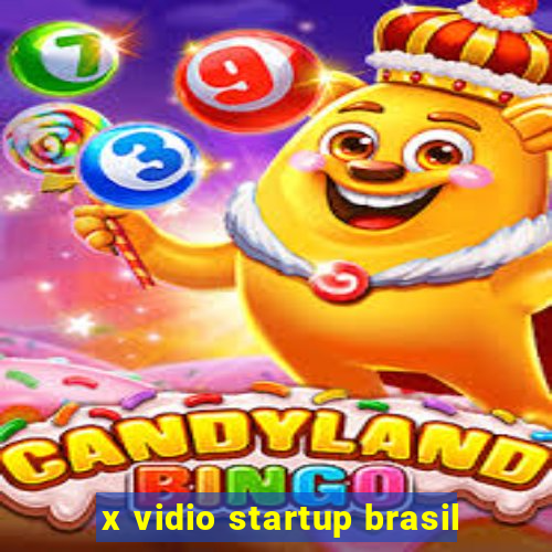 x vidio startup brasil