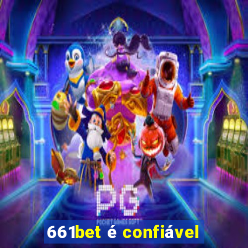 661bet é confiável