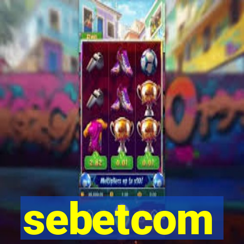 sebetcom