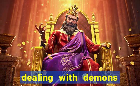 dealing with demons amor pt br