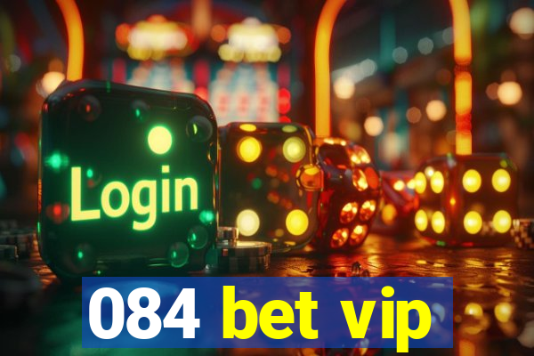 084 bet vip