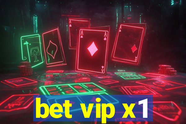 bet vip x1