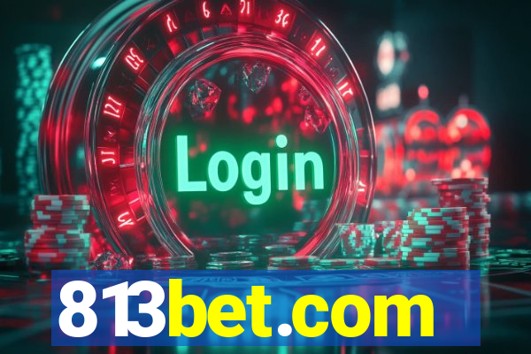 813bet.com