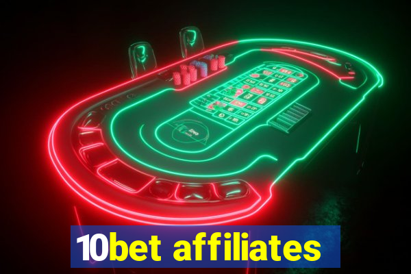 10bet affiliates