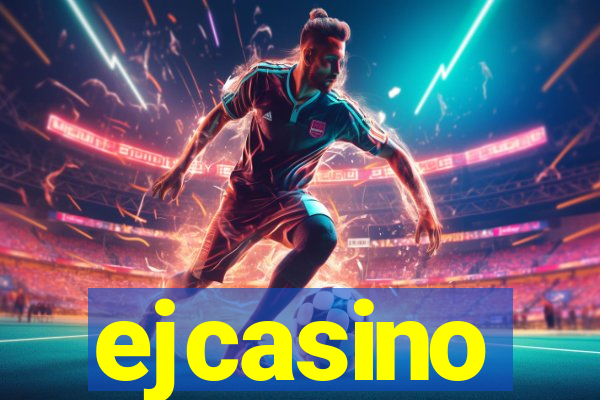 ejcasino