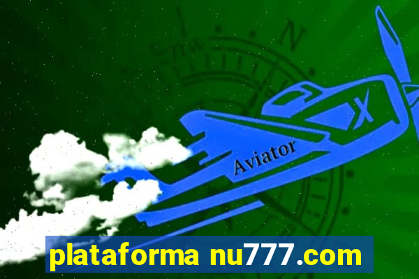 plataforma nu777.com