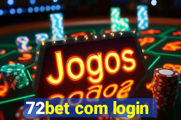 72bet com login