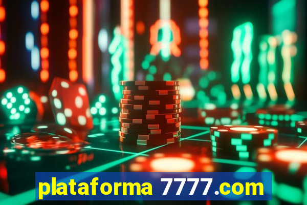 plataforma 7777.com