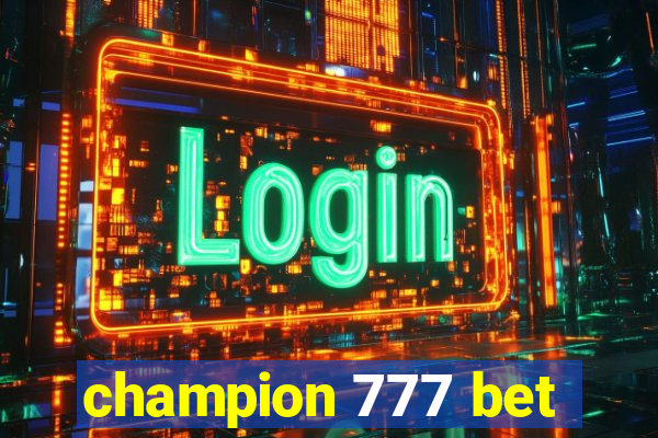 champion 777 bet