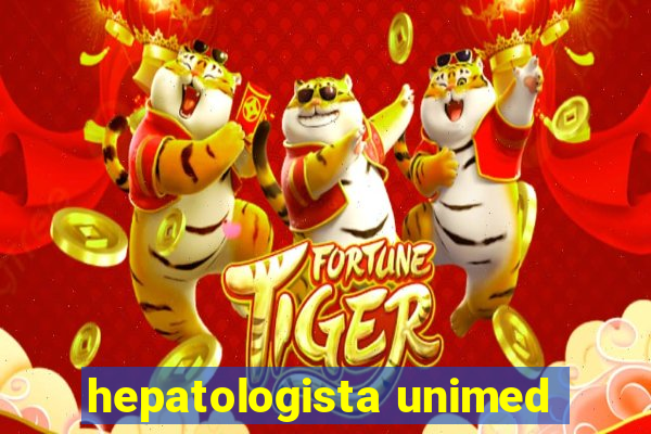 hepatologista unimed