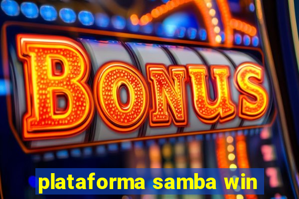 plataforma samba win