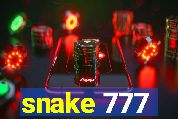 snake 777