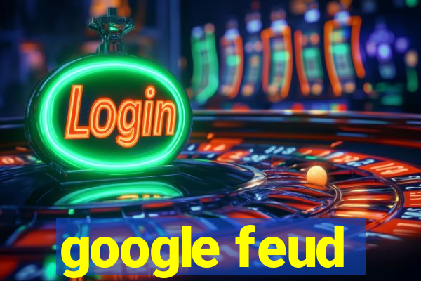 google feud