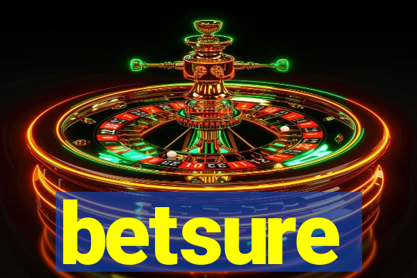 betsure