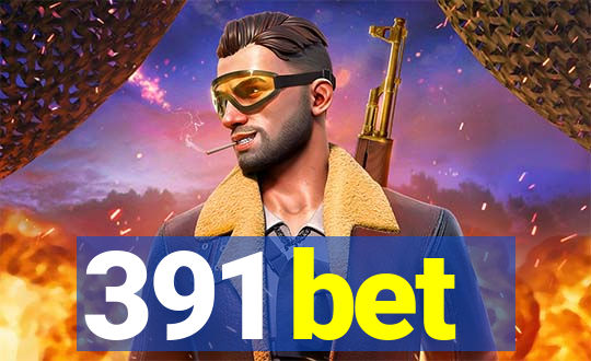 391 bet