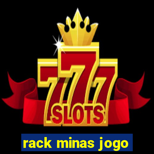 rack minas jogo