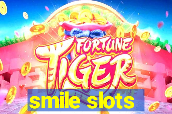 smile slots