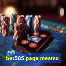 bet585 paga mesmo