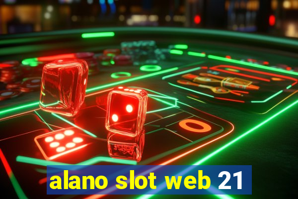 alano slot web 21