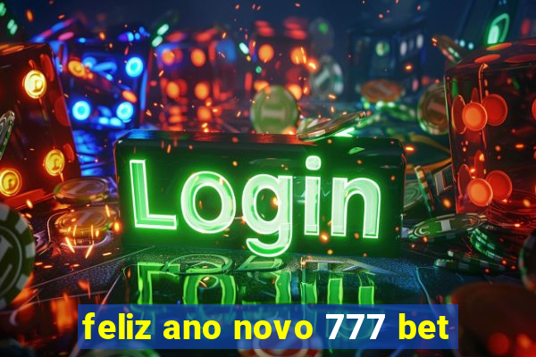 feliz ano novo 777 bet