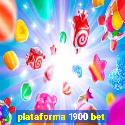 plataforma 1900 bet