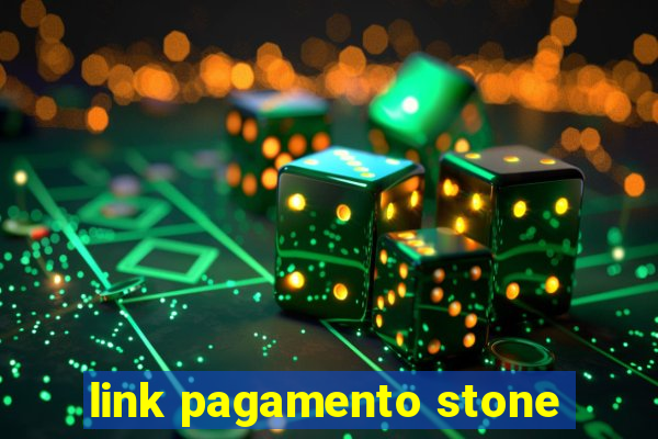 link pagamento stone