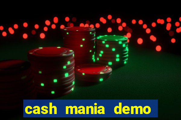 cash mania demo live bet