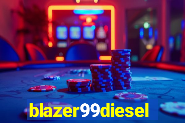 blazer99diesel