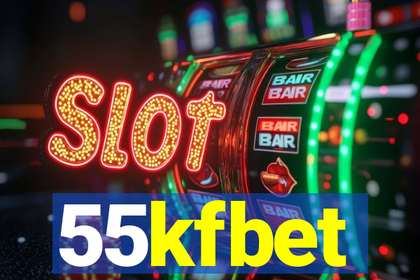 55kfbet