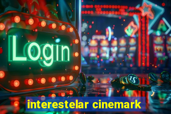 interestelar cinemark