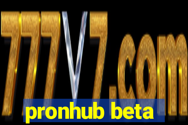 pronhub beta