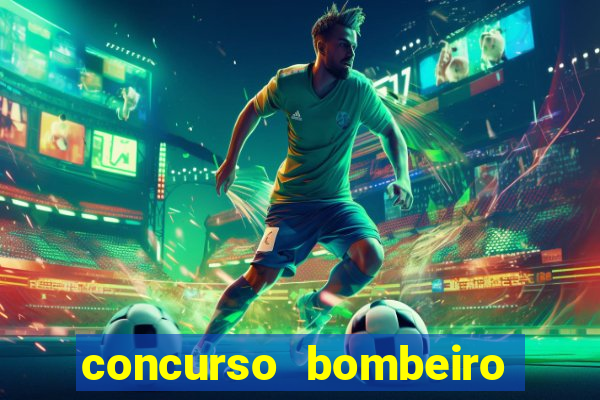 concurso bombeiro militar bahia 2025