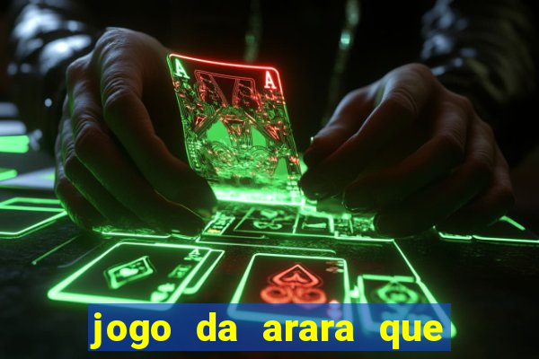 jogo da arara que ganha dinheiro