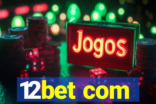 12bet com