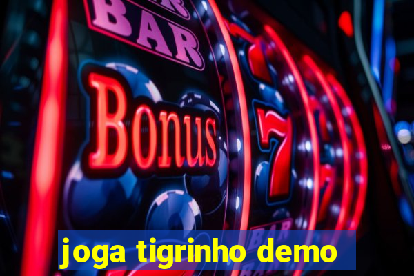 joga tigrinho demo