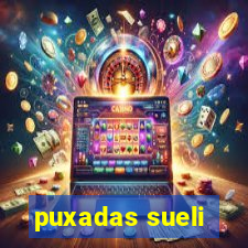 puxadas sueli