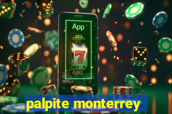 palpite monterrey